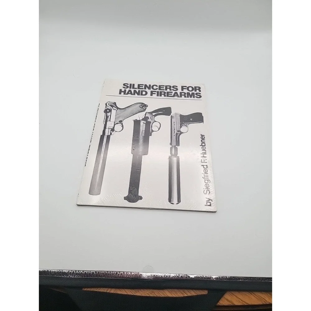 New‎ In Package Silencers For Hand Firearms by Siegfried F. Huebner Vtg PB  1976
